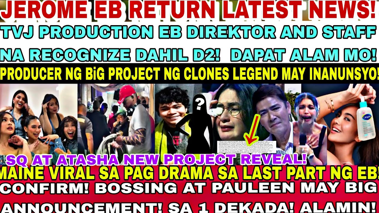 GULAT LAHAT😭JEROME EB RETURN LATEST NEWS TODAY❗PRODUCER MAY INANUNSYO❗TVJ MAY BIGNEWS SA SUGOD BAHAY