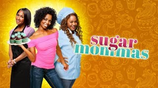 Sugar Mommas | FULL MOVIE | Comedy, Drama | Best Friends Open a Bakery!