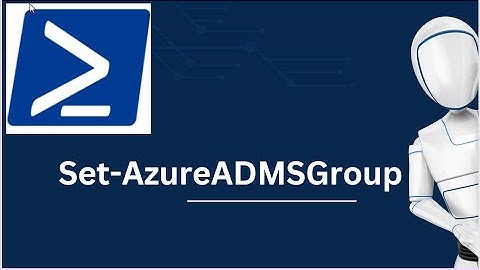 Set-AzureADMSGroup | Set-AzureADMSGroup PowerShell command | Azure PowerShell Commands