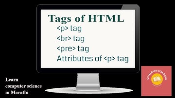Tags of html in Marathi | p tag br tag and pre tag in html step by step explanation.