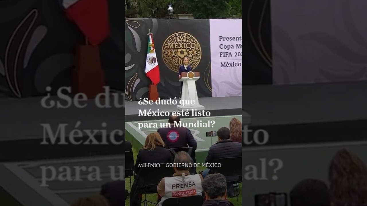 Preparación total de México para el Mundial 2026, Sheinbaum confirma