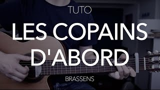Video thumbnail of "TUTO GUITARE : Les copains d'abord - Georges Brassens"