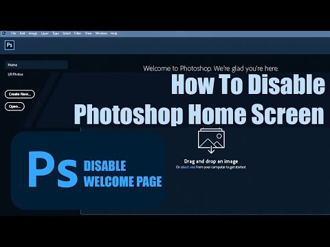 How To Disable Photoshop Home Screen