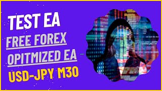 TEST & OPTIMIZE MQL5  FREE EA -  532% Profit! 1 YEAR- MT4 Expert Advisor(Robot) - USD - JPY M30