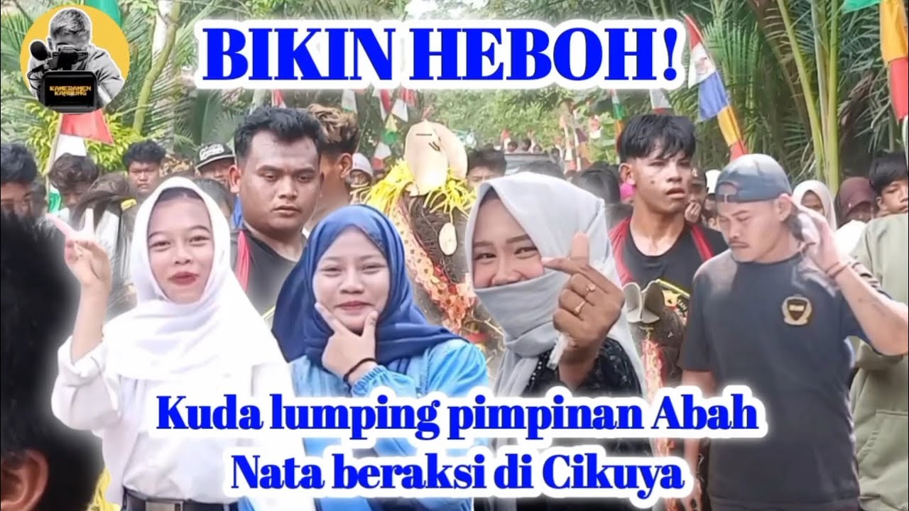 GANAS! KUDA LUMPING PIMPINAN ABAH NATA BERAKSI DI CIKUYA