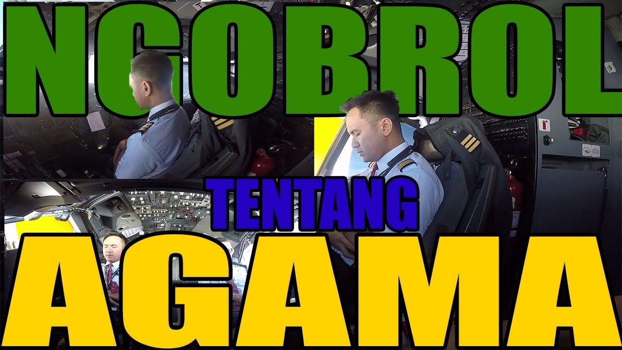 Cockpit View - NGOBROL TENTANG AGAMA