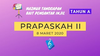 Prapaskah II 8 Maret 2020 - Mazmur Tanggapan & Bait Pengantar Injil (PS.812 & PS. 965)