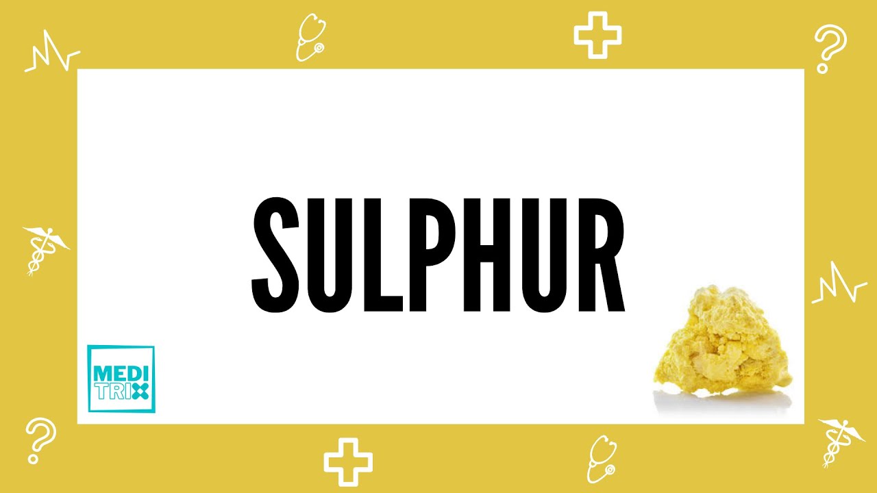 Sulphur | Mnemonic | Medicine | Homoeopathy | Materia medica | Medi Trix