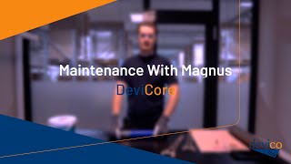 DeviCore - Maintenance with Magnus