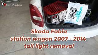 Skoda Fabia station wagon 2007 - 2014  How to replace rear tai light