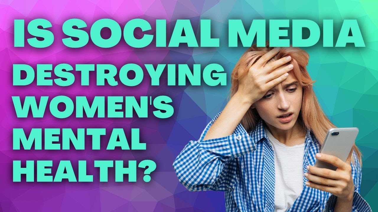 The DARK SIDE of SOCIAL MEDIA How It's DESTROYING WOMEN'S SELFESTEEM