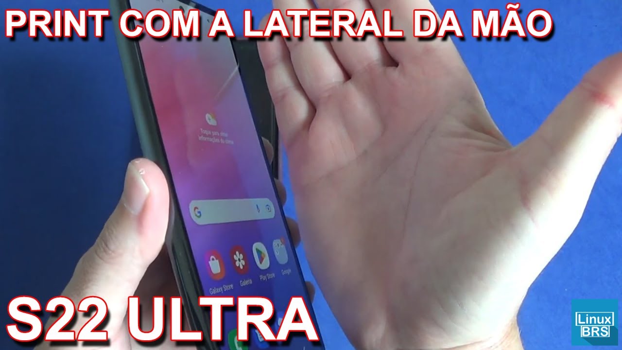 Samsung s22 ultra e outros aparelhos - como tirar print com a lateral ...