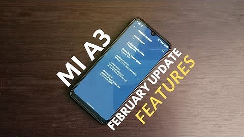 Mi A3 February 1.45GB Update Features 😲