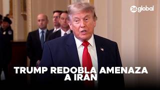 🚨 TRUMP REDOBLA LA AMENAZA | "Atacaremos a Irán hoy, mañana y pasado" #26Global
