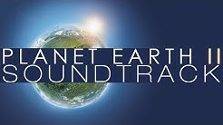 Planet Earth II Soundtrack  - Durasi: 2:13:38. 