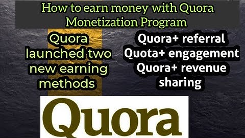 How to earn money with Quora Monetization Program | Quora Launched two Earning Methods