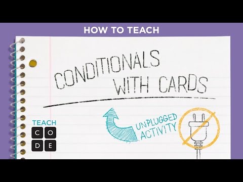 Unplugged Lesson in Action - Conditionals with Cards Instructional Video Unplugged Lesson in Action - Conditionals with Cards Instructional Video