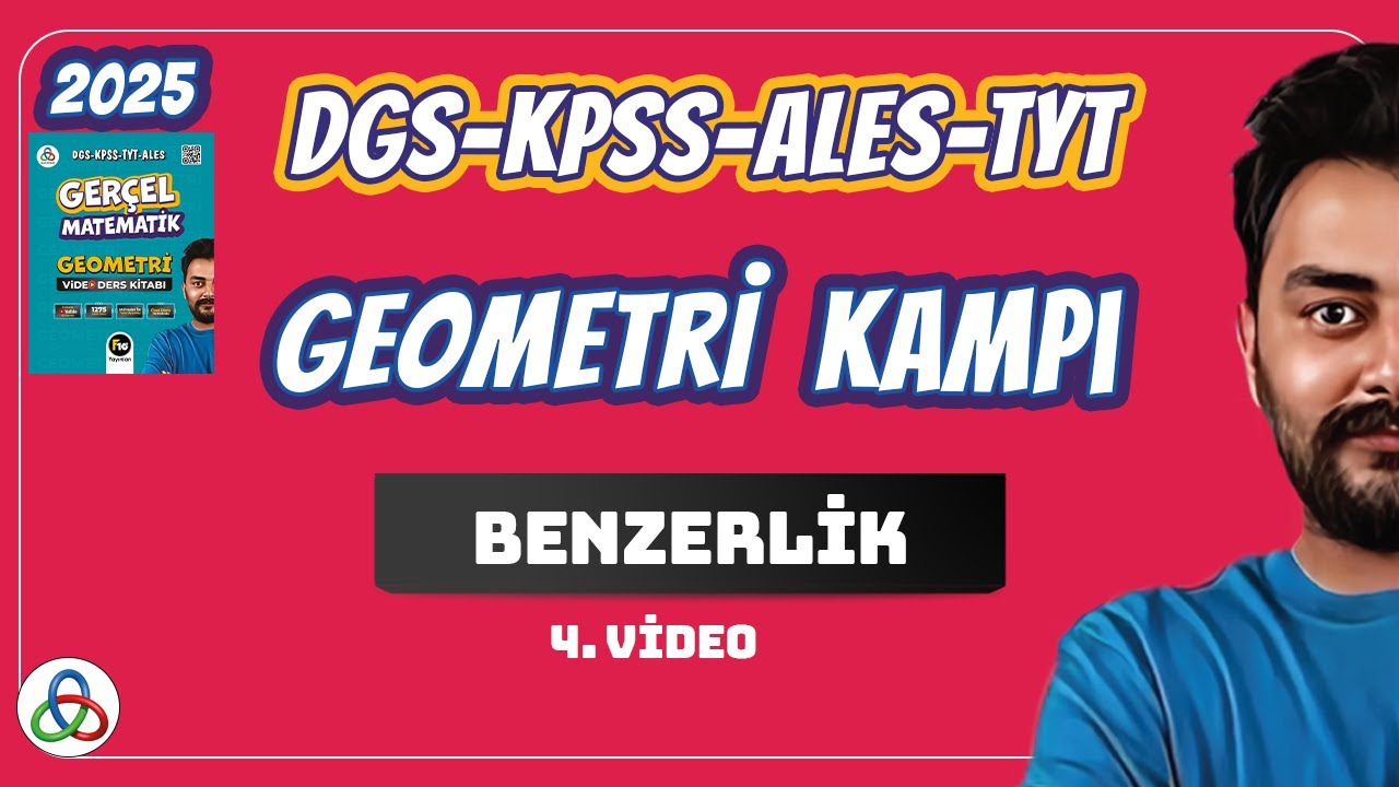 Benzerlik | 4.Video | DGS - KPSS - ALES - 9. SINIF - TYT - AYT  Geometri | 2025 |