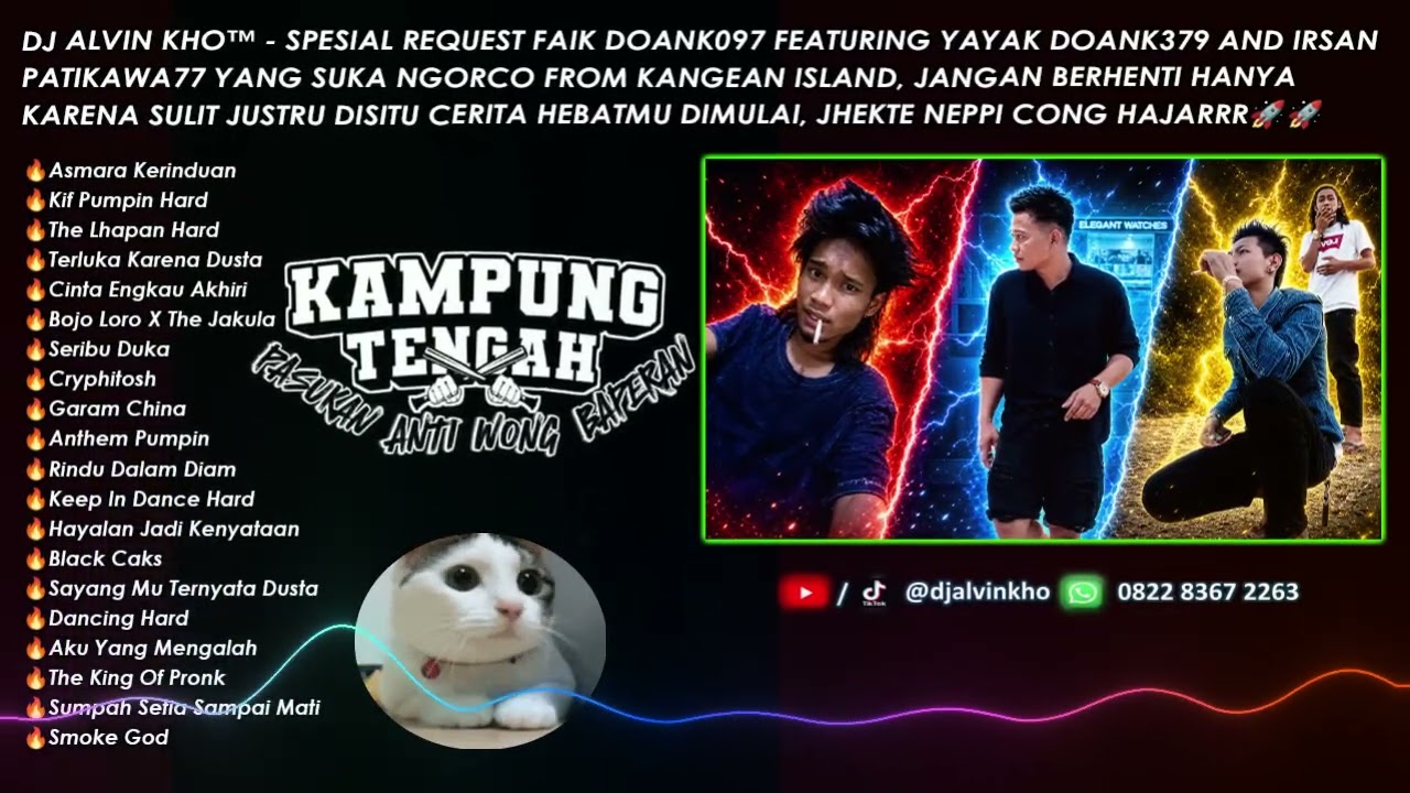 DJ ALVIN KHO™ - SPESIAL REQUEST FAIK DOANK097 FEATURING YAYAK DOANK379 AND IRSAN PATIKAWA77