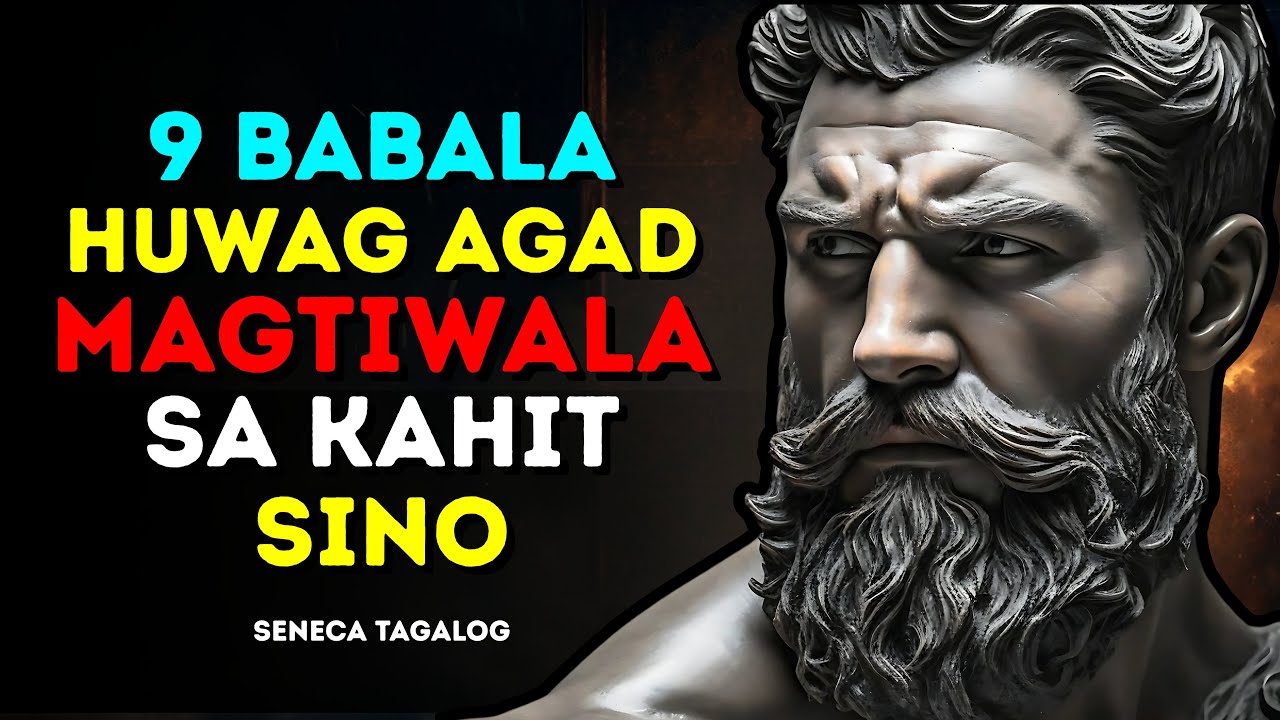 9 Dahilan Kung Bakit Hindi Ka Dapat Agad Magtiwala sa Ibang Tao | STOICISM
