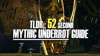 🍄TLDR UNDERROT MYTHIC GUIDE - 52 secs - Mythic Dungeon [BFA WoW]