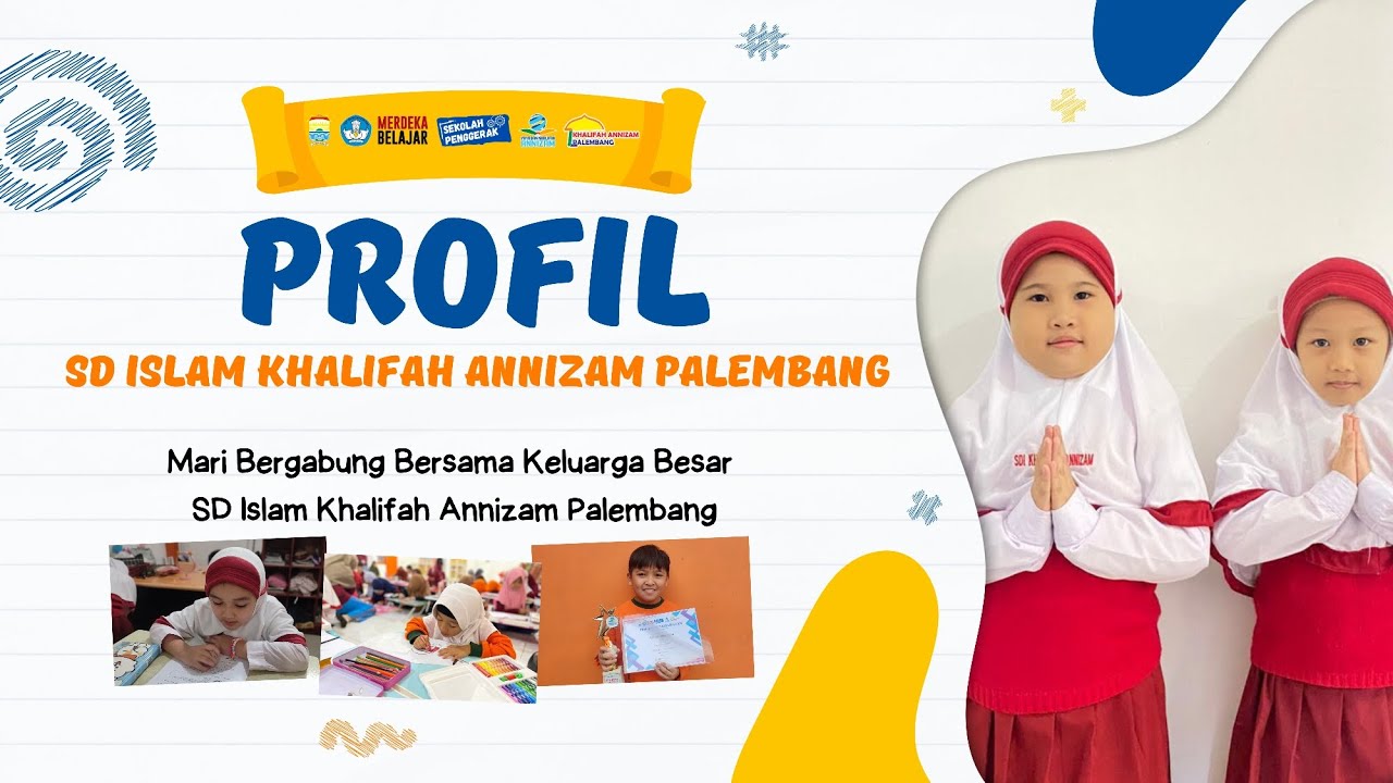 PROFIL SD ISLAM KHALIFAH ANNIZAM PALEMBANG