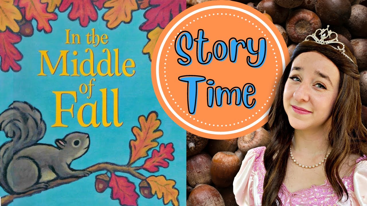 In The Middle of Fall Read Aloud | Educational Videos for Kids | Princess Eleanor