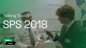 SPS 2018 | Unimotor FM & Unimotor HD | Talking Topics | Nidec Drives | Control Techniques