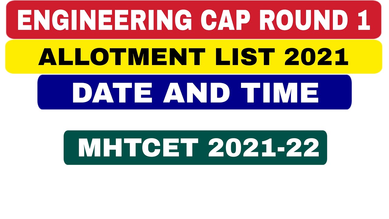 BE BTECH CAP ROUND 1 ALLOTMENT LIST 2021