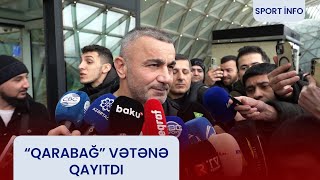 Qarabağ Hava Limanında Coşqu Ilə Qarşılandı Sport İnfo