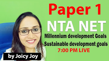 NTA UGC NET Paper 1 | Millennium development Goals and Sustainable development goals | in English