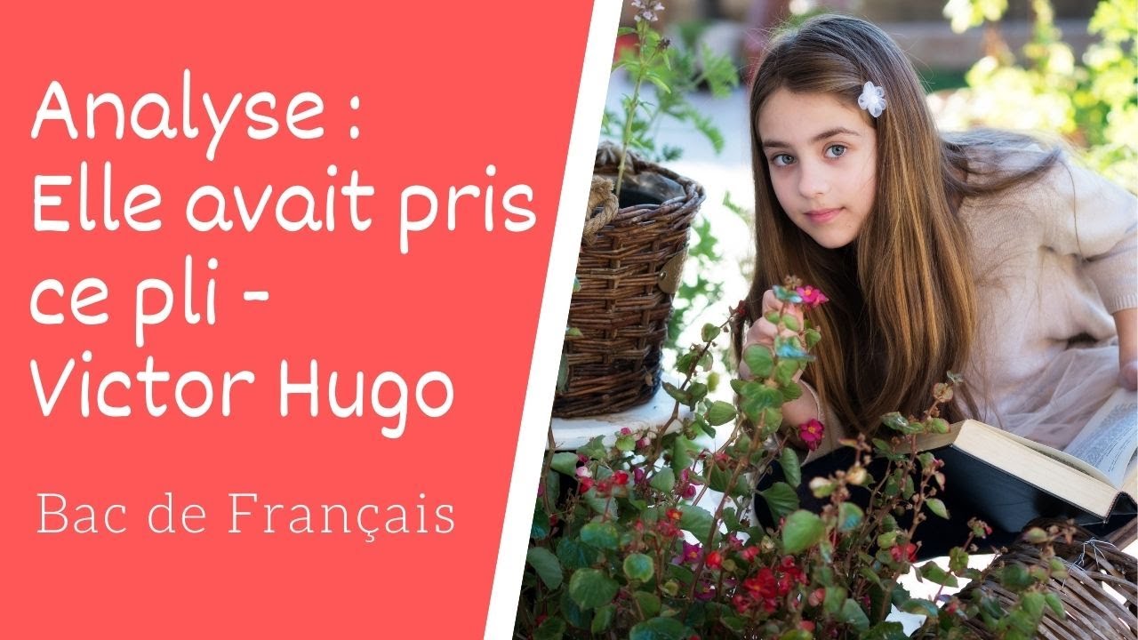 Elle avait pris ce pli de Victor Hugo Analyse - Pauca Meae - Les