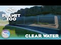 Clear Water | Planet Zoo Tutorial