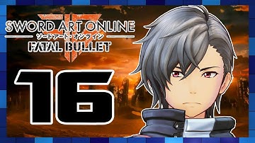 Sword Art Online: Fatal Bullet - Walkthrough Part 16 Area Boss: Mighty Chariot