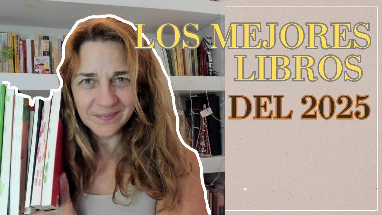 LOS MEJORES LIBROS DEL 2025