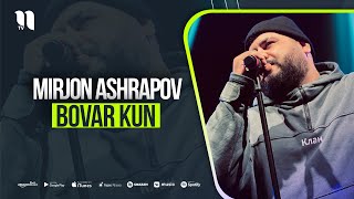 Mirjon Ashrapov - Bovar kun (audio 2021)