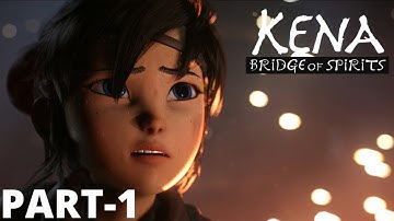 KENA BRIDGE OF SPIRITS Walkthrough Gameplay Part 1 - INTRO