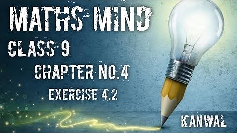 Class 9th Exercise 4.2 Question no.12 to 14 complete solution.#mathstricks ,#kanwal ,#mathstricks