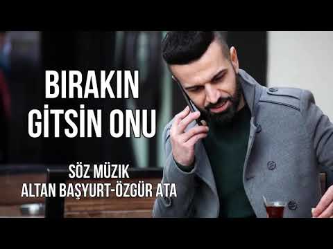 ERKAN ACAR -- BIRAKIN GİTSİN ONU