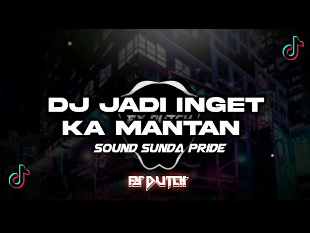 DJ JADI INGET KA MANTAN JEDAG JEDUG EDAN VIRAL TIK TOK😎🔥 class=