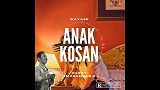 ANAK KOSAN - CHOKY UMASANGADJI ( MUSIC ORIGINAL )