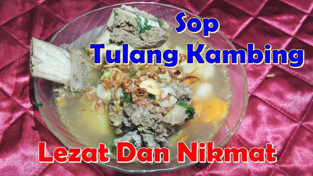 Resep Sop Tulang Kambing - Wulan