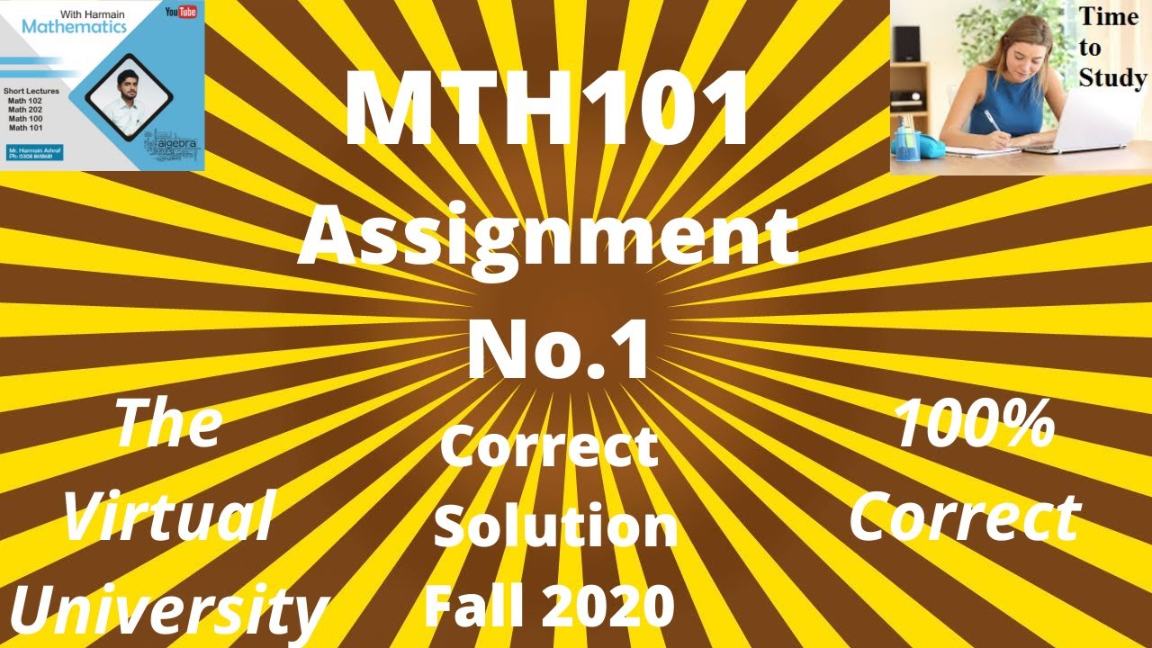 MTH101 : MTH 101  assignment 1 solution fall 2020 virtual university vu.