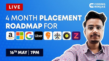 4 MONTH Placement Roadmap For Amazon, Microsoft, Google, Uber, Swiggy, CultFit, Ola, Zepto