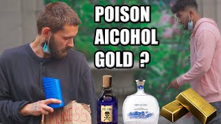 Gold Alcohol Or Poison Options Homeless Social Experiment