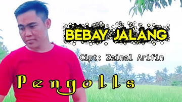Lagu lampung Top || BEBAY JALANG _ Cipt: Zainal Arifin _ Cover: Pengolls