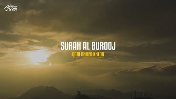 سورة البروج للقارئ احمد خضر SURAH AL BUROOJ QARI AHMED KHEDR