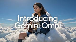 Introducing Gemini Omni
