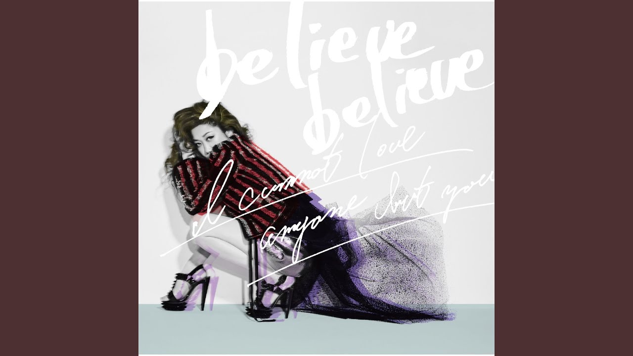 believe believe - YouTube