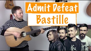 How to play 'Admit Defeat' - Bastille | Guitar Tutorial